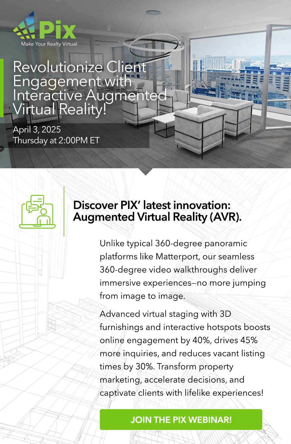 Pix Webinar Series - Revolutionize Client Engagement with Interactive Augmented Virtual Reality! - Apr. 3, 2025